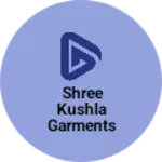 Business logo of Shree kushla garments mounda khurd teshil-neem