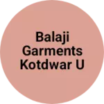 Business logo of Balaji garments kotdwar Uttrakhand