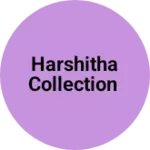 Business logo of Harshitha collection