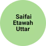 Business logo of saifai etawah uttar pradesh