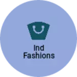 Business logo of IND FASHIONS
