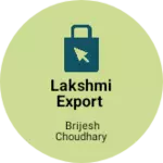 Business logo of Lakshmi export 
