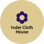 Business logo of Inder cloth house