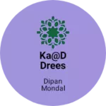 Business logo of ka@d drees