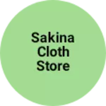 Business logo of Sakina cloth store