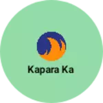 Business logo of Kapara ka