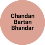 Business logo of Chandan bartan Bhandar
