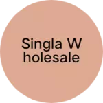 Business logo of Singla wholesale