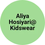 Business logo of Aliya hosiyari@ kidswear