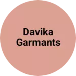 Business logo of Davika garmants