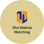 Business logo of Shri Krishna matching