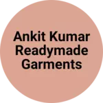 Business logo of Ankit kumar readymade garments