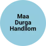 Business logo of Maa durga handllom