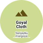 Business logo of Goyal cloth