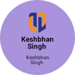 Business logo of Keshbhan Singh