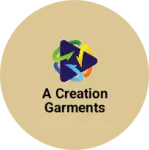 Business logo of A creation garments