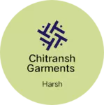 Business logo of Chitransh garments
