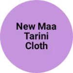 Business logo of New maa tarini cloth store