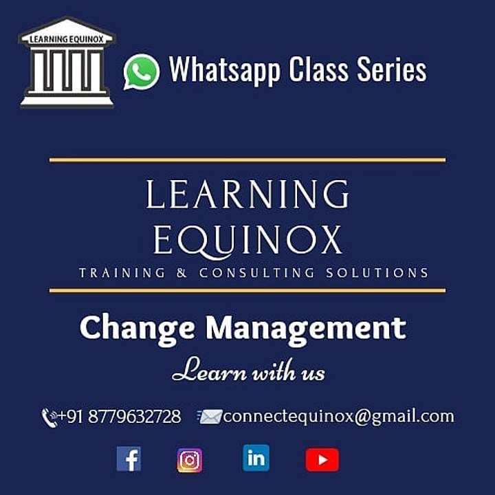 Change Management uploaded by Learning Equinox on 2/6/2021