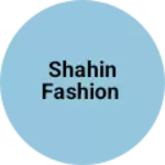 Business logo of Shahin fashion