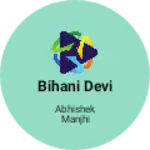 Business logo of Bihani devi