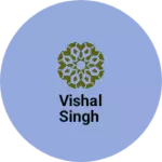 Business logo of Vishal Singh