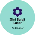 Business logo of Shri balaji laser cutting art