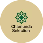 Business logo of Chamunda Selection