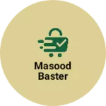 Business logo of Masood baster