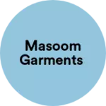 Business logo of Masoom garments