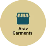 Business logo of Arav garments