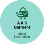 Business logo of A k S Garment