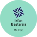 Business logo of Irfan bastarala
