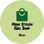 Business logo of Neha stylish girl shop