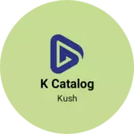 Business logo of K catalog