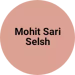 Business logo of Mohit sari selsh