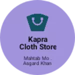 Business logo of Kapra cloth store