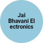 Business logo of Jai Bhavani electronics