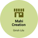 Business logo of Mahi creation