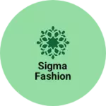 Business logo of SIGMA INDUSTRY FASHION 
