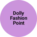 Business logo of Dolly fashion point
