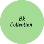 Business logo of BK COLLECTION