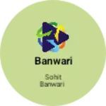 Business logo of Banwari