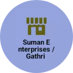 Business logo of Suman enterprises / gathri