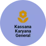 Business logo of Kassana karyana general store
