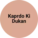 Business logo of Kaprdo ki dukan
