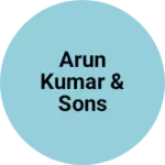 Business logo of Arun Kumar & Sons