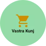Business logo of Vastra kunj