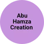 Business logo of ABU HAMZA CREATION
