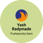 Business logo of Yash radymade center